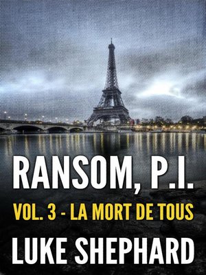 cover image of Ransom, P.I. ( Volume Three--La Mort de Tous)
